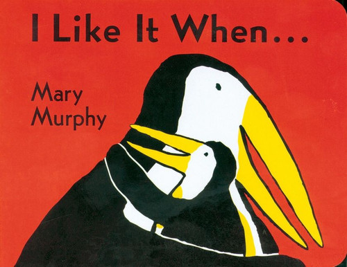 I Like It When . . . book cover by Mary Murphy