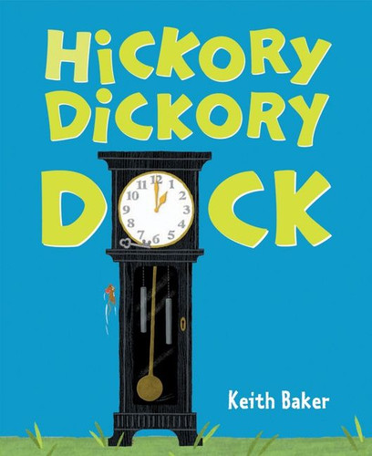 Hickory Dickory Dock book cover by Keith Baker