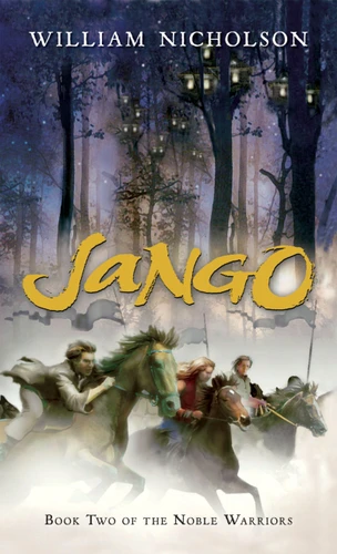 Jango: Book Two of the Noble Warriors (Noble Warriors #2) book cover by William Nicholson