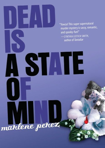 Dead Is a State of Mind (Dead Is #2) book cover by Marlene Perez