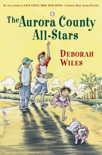The Aurora County All-Stars book cover by Deborah Wiles