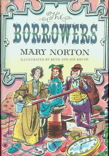 The Borrowers (Borrowers #1) book cover by Mary Norton
