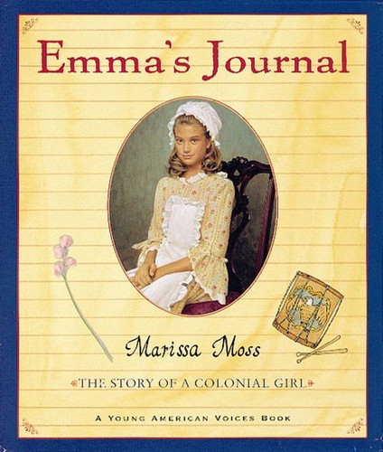 Emma's Journal: The Story of a Colonial Girl (Young American Voices) book cover by Marissa Moss