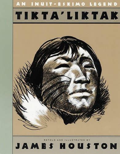 Tikta'liktak: An Inuit-Eskimo Legend book cover by James A. Houston