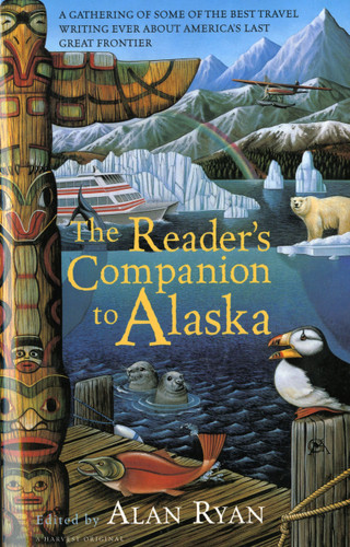 The Reader's Companion To Alaska book cover by Alan Ryan