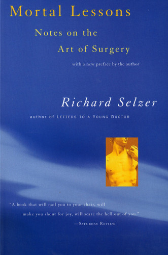 Mortal Lessons: Notes on the Art of Surgery book cover by Richard Selzer