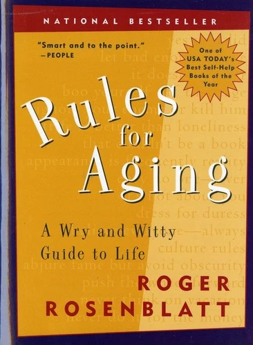 Rules For Aging: A Wry and Witty Guide to Life book cover by Roger Rosenblatt