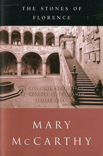 The Stones Of Florence book cover by Mary McCarthy