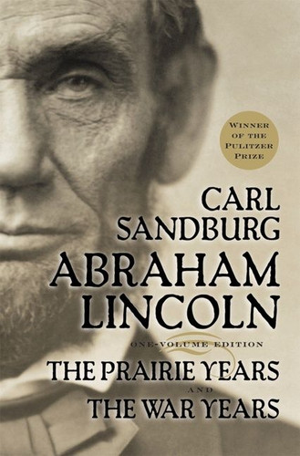 Abraham Lincoln: The Prairie Years and The War Years book cover by Carl Sandburg