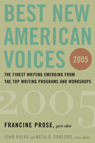 Best New American Voices 2005 book cover by Francine Prose, John Kulka