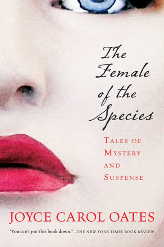 The Female Of The Species: Tales of Mystery and Suspense book cover by Joyce Carol Oates