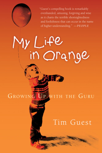 My Life In Orange: Growing Up with the Guru book cover by Tim Guest