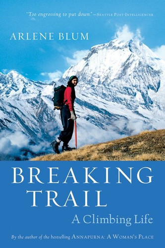 Breaking Trail: A Climbing Life book cover by Arlene Blum
