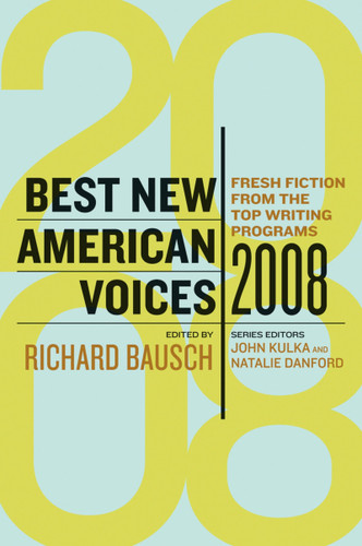 Best New American Voices 2008 book cover by John Kulka, Natalie Danford