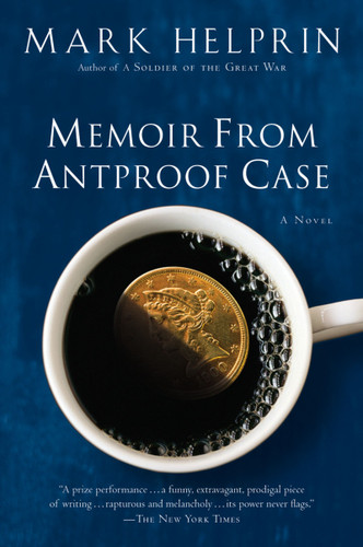 Memoir From Antproof Case book cover by Mark Helprin