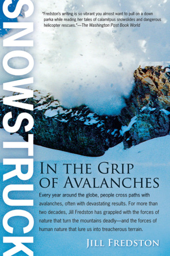 Snowstruck: In the Grip of Avalanches book cover by Jill Fredston