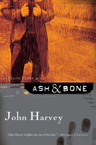 Ash & Bone: A Frank Elder Mystery book cover by John Harvey