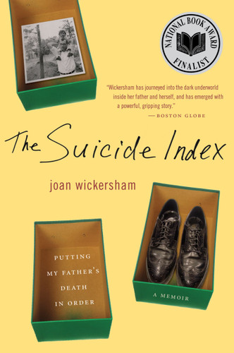 The Suicide Index: Putting My Father's Death in Order book cover by Joan Wickersham