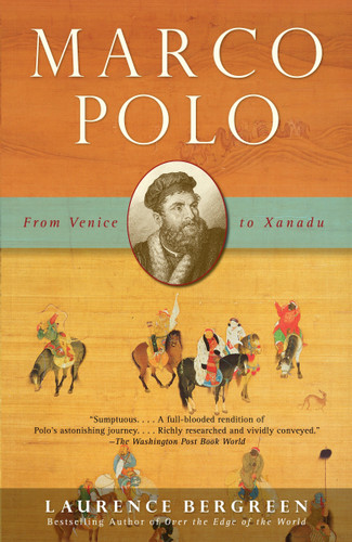 Marco Polo: From Venice to Xanadu book cover by Laurence Bergreen