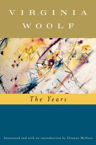The Years (annotated): The Virginia Woolf Library Annotated  Edition book cover by Virginia Woolf, Mark Hussey