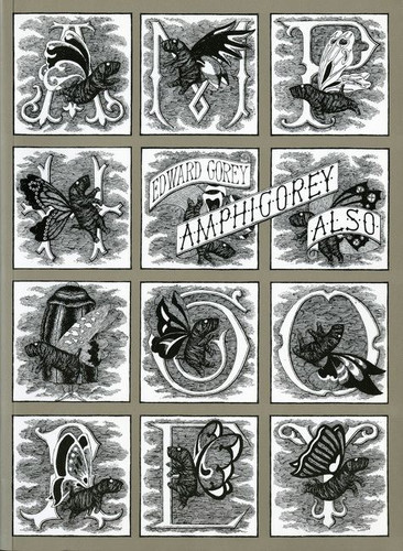 Amphigorey Also book cover by Edward Gorey