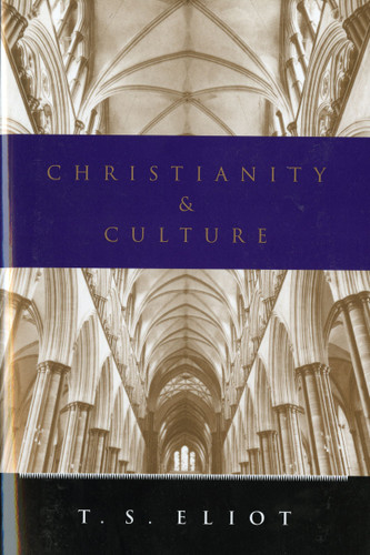 Christianity And Culture: Essays book cover by T. S. Eliot
