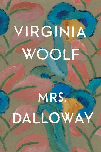 Mrs. Dalloway: The Virginia Woolf Library Authorized Edition [9780156628709]