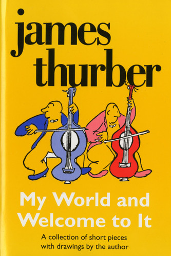 My World-And Welcome To It book cover by James Thurber