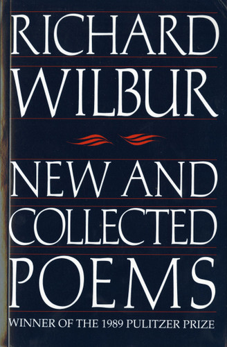 New And Collected Poems: A Poetry Collection book cover by Richard Wilbur