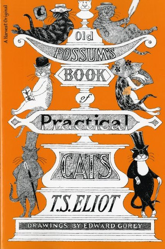 Old Possum's Book Of Practical Cats, Illustrated Edition book cover by T. S. Eliot, Edward Gorey