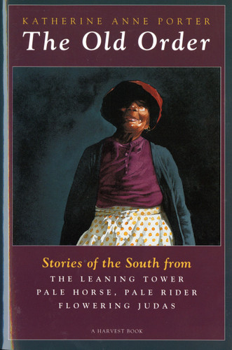 The Old Order: Stories of the South book cover by Katherine Anne Porter