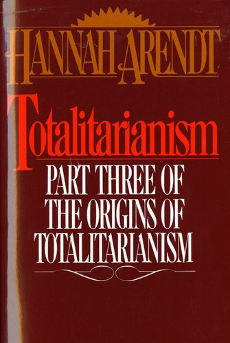 Totalitarianism: Part Three of The Origins of Totalitarianism book cover by Hannah Arendt