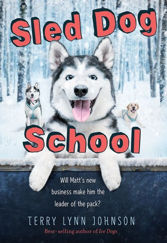 Sled Dog School book cover by Terry Lynn Johnson