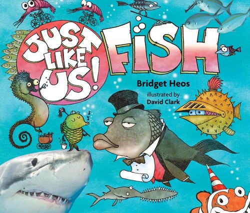 Just Like Us! Fish (Just Like Us! #8) book cover by Bridget Heos