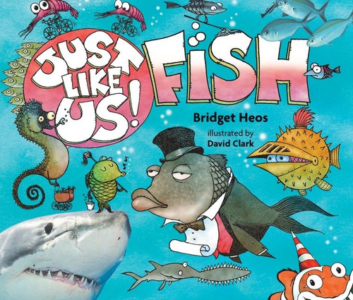 Just Like Us! Fish (Just Like Us!) book cover by Bridget Heos