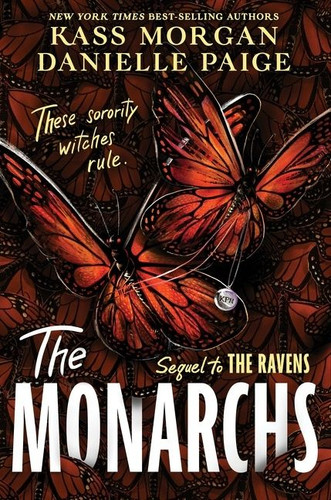 The Monarchs book cover by Kass Morgan, Danielle Paige