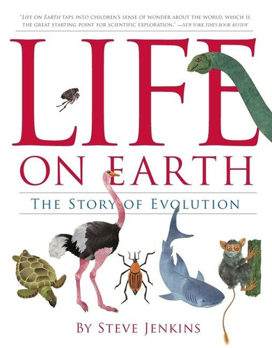 Life on Earth: The Story of Evolution book cover by Steve Jenkins