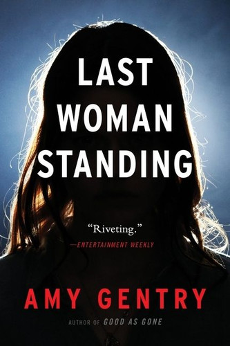 Last Woman Standing book cover by Amy Gentry
