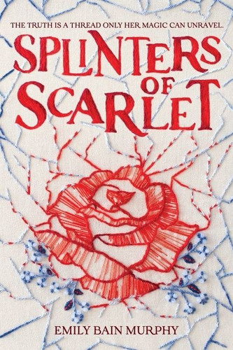 Splinters of Scarlet book cover by Emily Bain Murphy