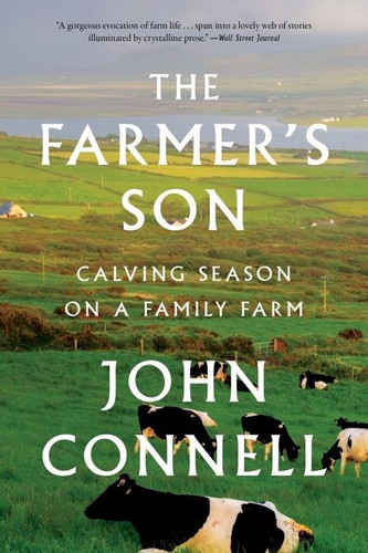 The Farmer's Son: Calving Season on a Family Farm book cover by John Connell