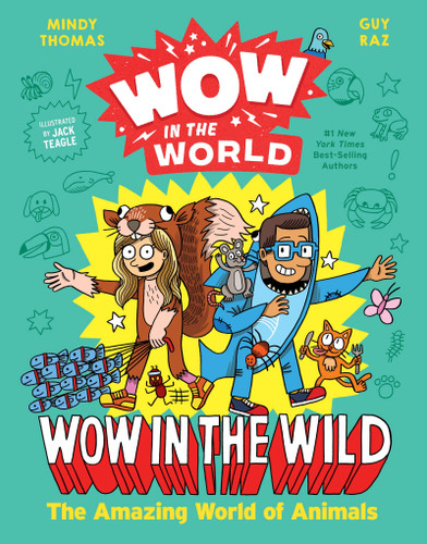 Wow in the World: Wow in the Wild: The Amazing World of Animals (Wow in the World) book cover by Mindy Thomas, Guy Raz