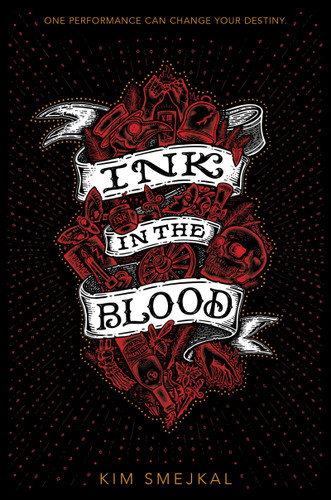 Ink in the Blood (Ink in the Blood Duology #3) book cover by Kim Smejkal