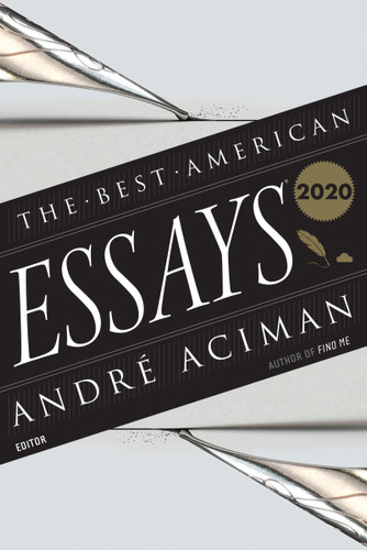 The Best American Essays 2020 (Best American) book cover by André Aciman, Robert Atwan