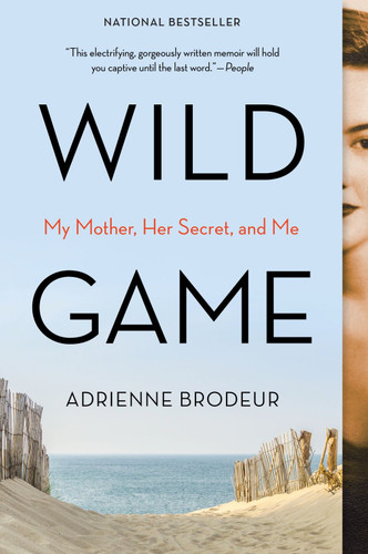 Wild Game: My Mother, Her Secret, and Me book cover by Adrienne Brodeur