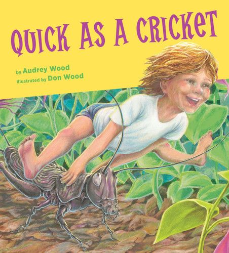Quick as a Cricket book cover by Audrey Wood