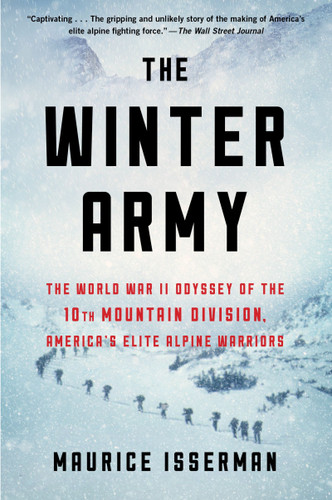 The Winter Army: The World War II Odyssey of the 10th Mountain Division, America’s Elite Alpine Warriors book cover by Maurice Isserman