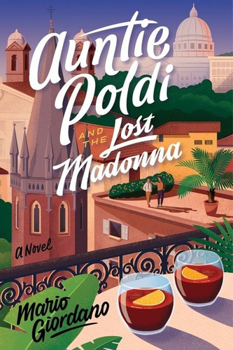 Auntie Poldi And The Lost Madonna: A Novel book cover by Mario Giordano, John Brownjohn