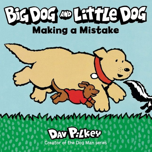 Big Dog and Little Dog Making a Mistake book cover by Dav Pilkey