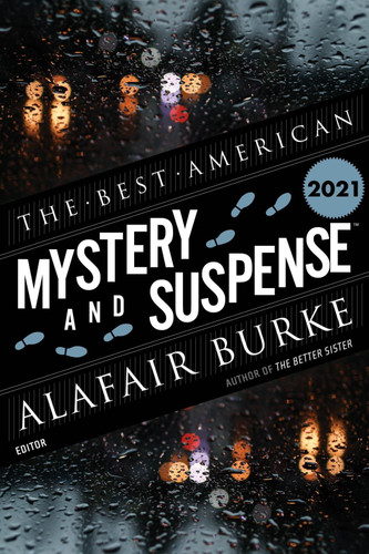 The Best American Mystery And Suspense 2021: A Collection (Best American) book cover by Steph Cha, Alafair Burke