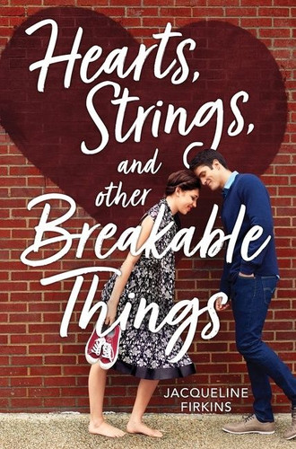 Hearts, Strings, and Other Breakable Things book cover by Jacqueline Firkins